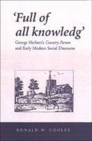 Full Of All Knowledg': George Herbert's Country Parson And Early Modern Social Discourse