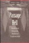 Passage Through Hell: Modernist Descents, Medieval Underworlds