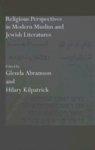 Religious Perspectives In Modern Muslim And Jewish Literatures