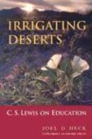 Irrigating Deserts: C. S. Lewis On Education