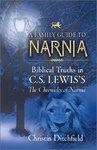 A Family Guide To Narnia: Biblical Truths In C. S. Lewis's The Chronicles Of Narnia A Family Guide To Narnia: Biblical Truths In C. S. Lewis's The Chronicles Of Narnia