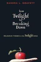 From Twilight To Breaking Dawn: Religious Themes In The Twilight Saga