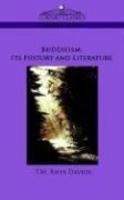 Buddhism: Its History And Literature Buddhism: Its History And Literature