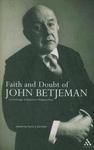 Faith And Doubt Of John Betjeman: An Anthology Of Betjeman's Religious Verse