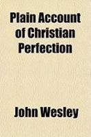 Plain Account Of Christian Perfection