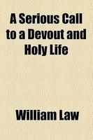 A Serious Call To A Devout And Holy Life
