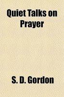 Quiet Talks On Prayer
