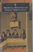 Medieval Writings On Female Spirituality Medieval Writings On Female Spirituality