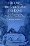 The Owl, The Raven, & The Dove: The Religious Meaning Of The Grimms' Magic Fairy Tales