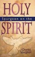 Spurgeon On The Holy Spirit