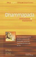 Dhammapada: Annotated & Explained Dhammapada: Annotated & Explained