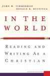 In The World: Reading And Writing As A Christian