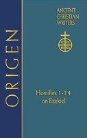 Origen: Homilies 1-14 On Ezekiel