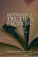 Between Truth And Fiction: A Narrative Reader In Literature And Theology
