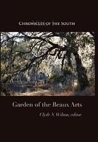 Chronicles Of The South: Garden Of The Beaux Arts