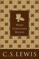 What Christians Believe