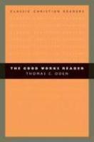 The Good Works Reader