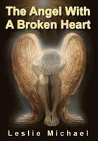 The Angel With A Broken Heart