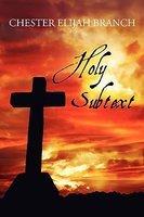 Holy Subtext