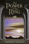 The Power Of The Ring: The Spiritual Vision Behind The Lord Of The Rings
