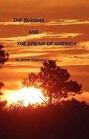 The Buddha And The Dream Of America The Buddha And The Dream Of America