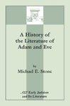 A History Of The Literature Of Adam And Eve