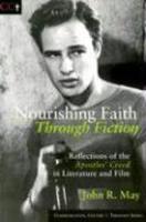 Nourishing Faith Through Fiction: Reflections Of The Apostles' Creed In Literature And Film
