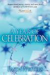 Faithwriters-A Year Of Celebration