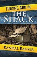Finding God In The Shack