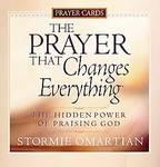 The Prayer That Changes Everything Prayer Cards: The Hidden Power Of Praising God