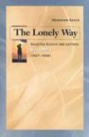 The Lonely Way: Selected Essays And Letters, Volume 1