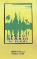 Sanskrit Buddhism In Burma Sanskrit Buddhism In Burma