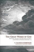 The Great Works Of God: Part One And Two: The Mysteries Of Christ In The Book Of Genesis, Chapter 1-15