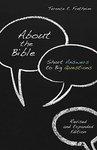 About The Bible: Short Answers To Big Questions