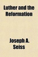 Luther And The Reformation