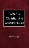 What Is Christianity?