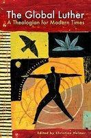 The Global Luther: A Theologian For Modern Times [With CD (Audio)]