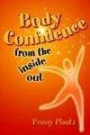 Body Confidence From The Inside Out Body Confidence From The Inside Out