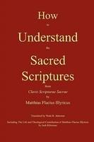 How To Understand The Sacred Scriptures How To Understand The Sacred Scriptures