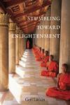 Stumbling Toward Enlightenment Stumbling Toward Enlightenment