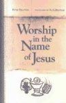 Worship In The Name Of Jesus Worship In The Name Of Jesus