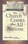The Church Comes From All Nations The Church Comes From All Nations