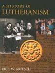 History Of Lutheranism History Of Lutheranism