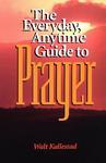 Everyday Anytime Prayer Everyday Anytime Prayer