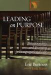 Leading On Purpose: Intentionality And Teaming In Congregational Life Leading On Purpose: Intentionality And Teaming In Congregational Life