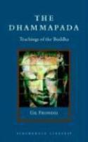 The Dhammapada: Teachings Of The Buddha The Dhammapada: Teachings Of The Buddha