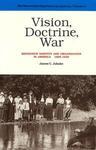 Vision, Doctrine, War: Mennonite Identity And Organization In America Vision, Doctrine, War: Mennonite Identity And Organization In America