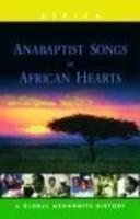 Anabaptist Songs In African Hearts Anabaptist Songs In African Hearts
