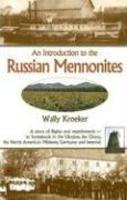 An Introduction To The Russian Mennonites An Introduction To The Russian Mennonites