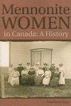 Mennonite Women In Canada: A History Mennonite Women In Canada: A History